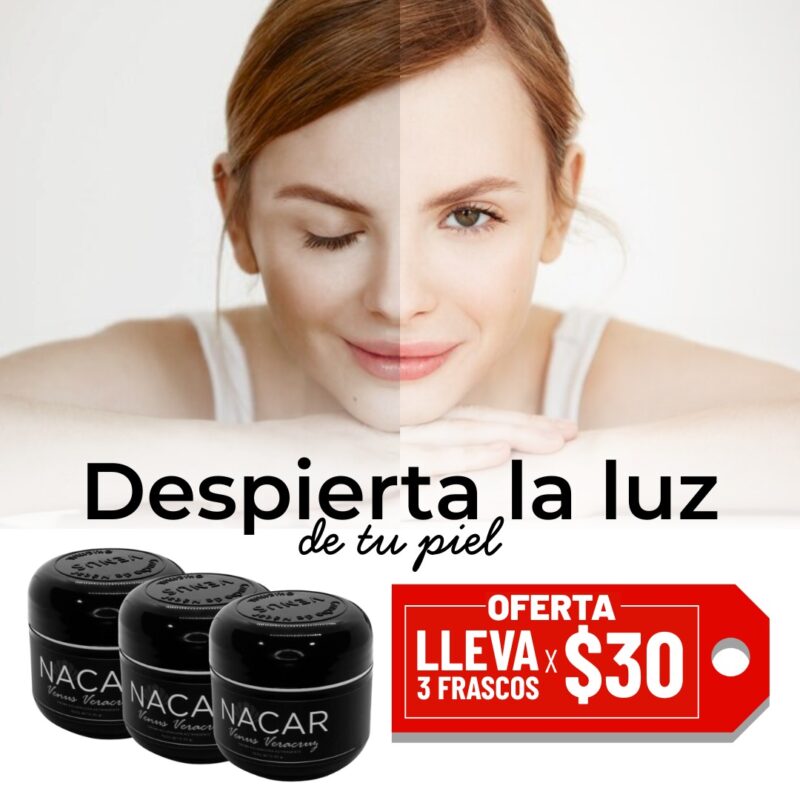 Mujer sonriente con piel radiante, mostrando la mitad de su rostro iluminado y la otra en sombras. En la parte inferior, tres frascos de crema Nacar y un letrero que destaca una oferta de tres frascos por $30. Ideal para resaltar el cuidado de la piel.